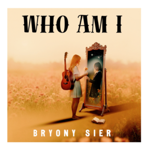 04 Byony Sier – Who am I? Byony Sier – Who am I?